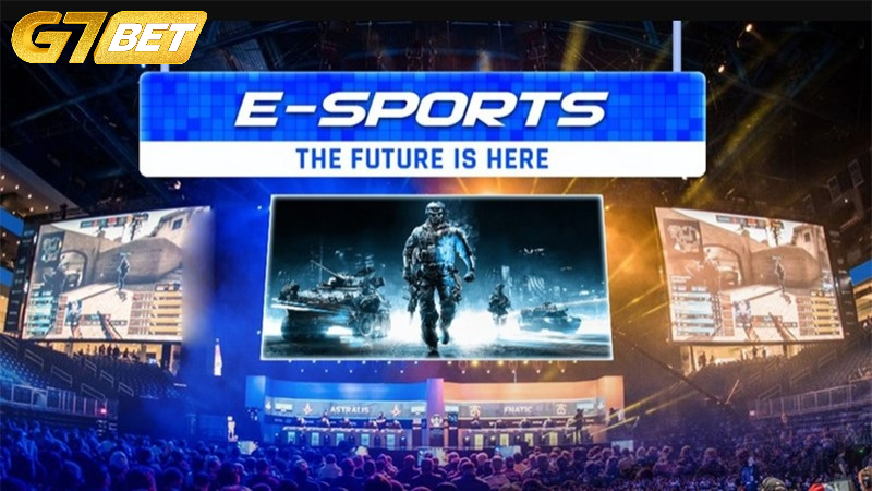 Esports G7BET là gì?